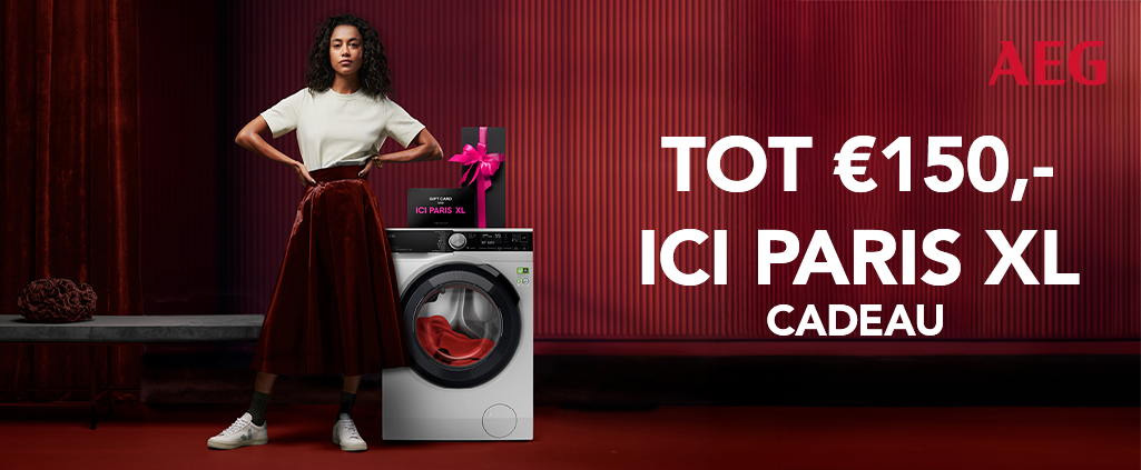Ontvang tot €150,- ICI PARIS XL tegoed bij aankoop van een geselecteerd AEG actiemodel. Deze actie is geldig t/m 31 december
